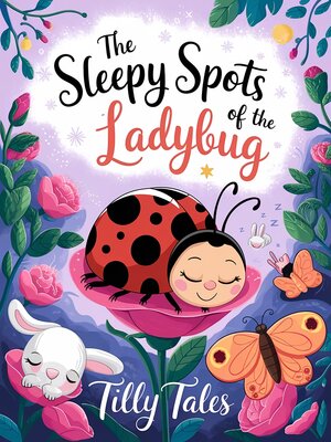 cover image of The Sleepy Spots of the Ladybug